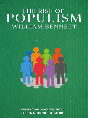 cover image of The Rise of Populism--Understanding Political Shifts Around the Globe